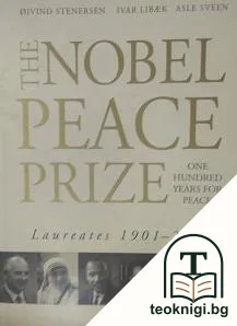 The Nobel Peace Prize: One Hundred Years for Peace — корица