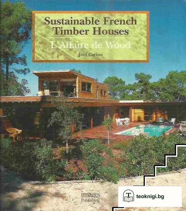 Sustainable French Timber Houses: L'affaire de Wood — корица